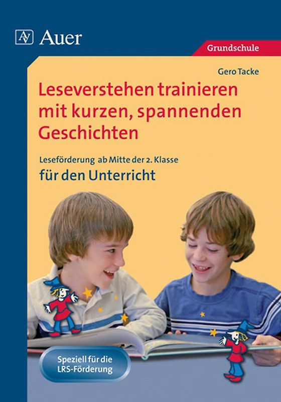 Leseverstehen trainieren mit kurzen spannenden Geschichten. Leseförderung mit kurzen, spannenden Geschichten (2. bis 4. Klasse)