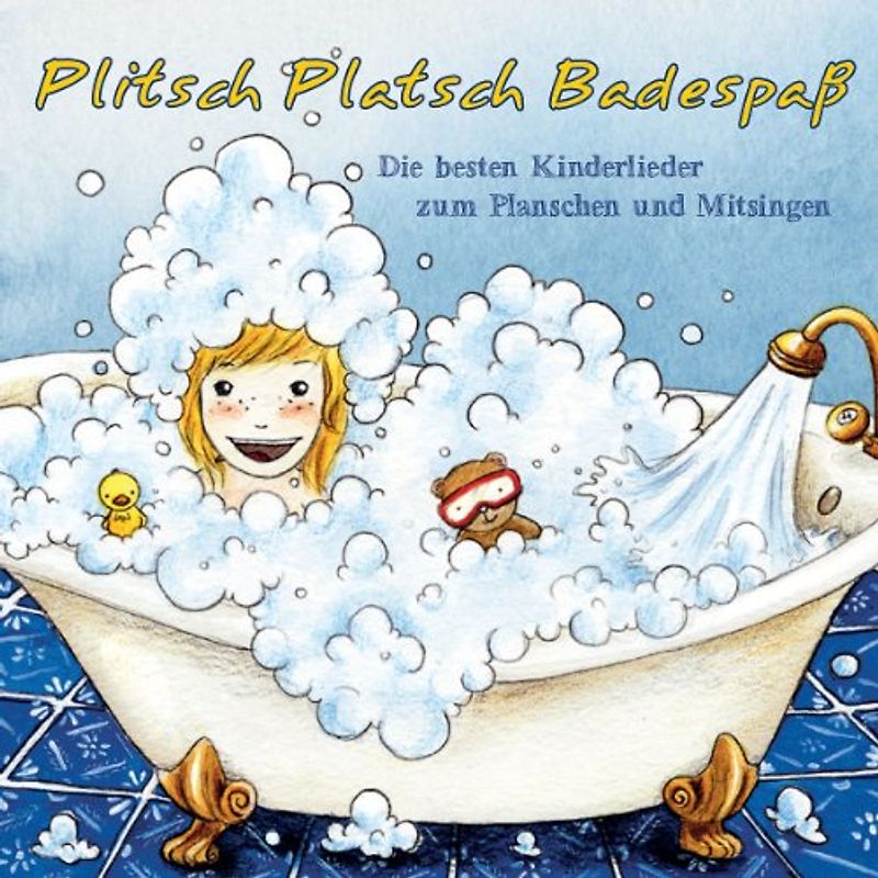 Various - Plitsch Platsch Badespaß - Die besten Kinderlieder zum Planschen und Mitsingen