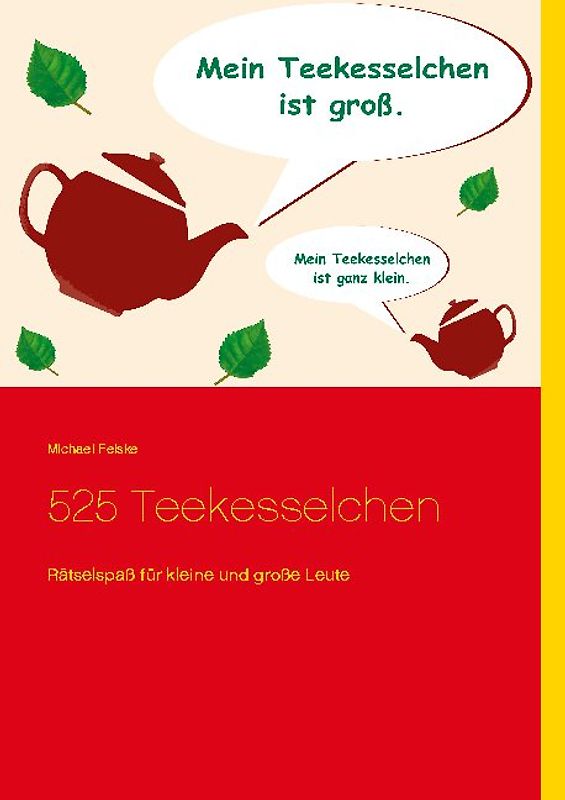 525 Teekesselchen