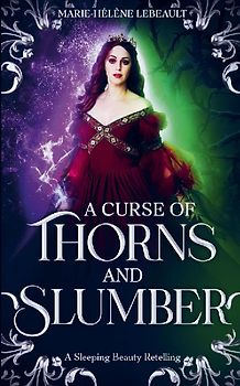 A Curse of Thorns and Slumber
