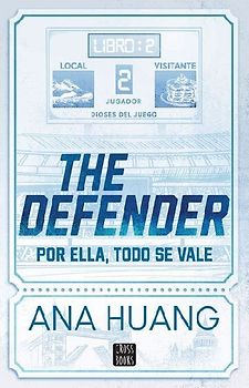 The Defender: Por Ella, Todo Vale (Dioses del Juego 2 )