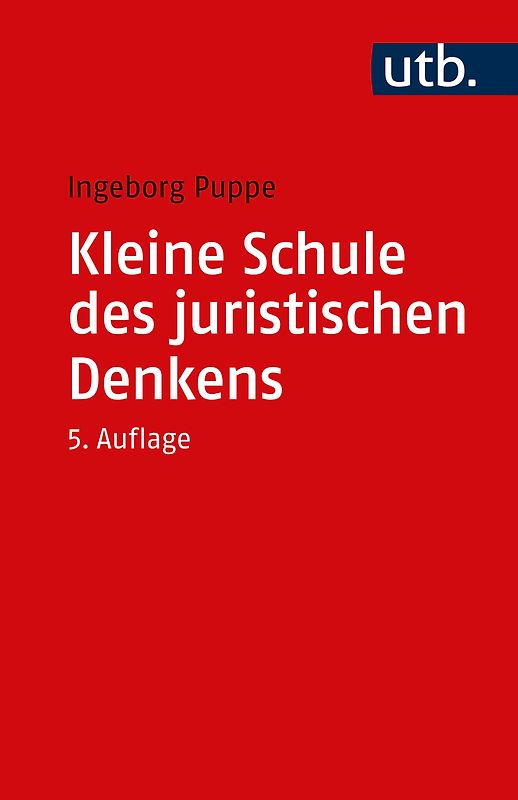 Kleine Schule des juristischen Denkens