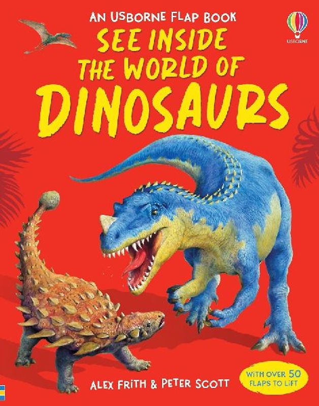 [SEE INSIDETHE WORLD OF DINOSAURS BY FRITH, ALEX]BOARD BOOK - Frith, Alex