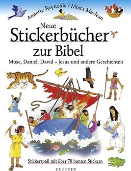 Neue Stickerbücher zur Bibel. Mose, Daniel, David - Jesus und andere Geschichten.  Stickerspass mit über 70 bunten Sticker