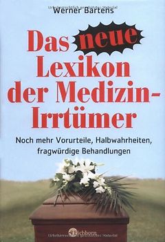Das neue Lexikon der Medizin-Irrtümer