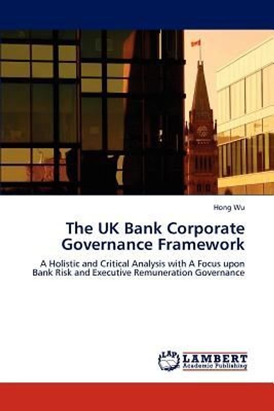 The UK Bank Corporate Governance Framework