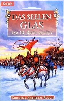 Das 10. Buch der Fey. Das Seelenglas