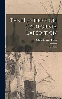 The Huntington California Expedition: The Shasta