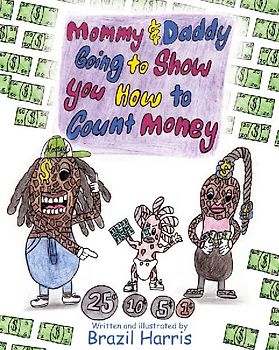 Mommy and Daddy Going to Show You How to Count Money