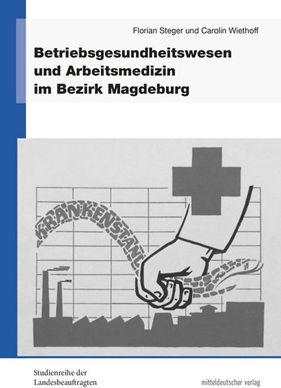 Betriebsgesundheitswesen und Arbeitsmedizin im Bezirk Magdeburg