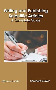 Writing and Publishing Scientific Articles: A Complete Guide