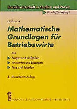 Mathematische Grundlagen für Betriebswirte