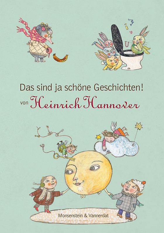 Das sind ja schöne Geschichten! von Heinrich Hannover