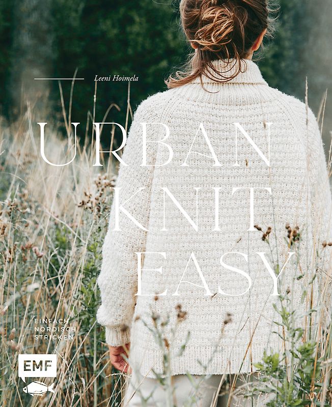 Urban Knit Easy – Einfach nordisch stricken