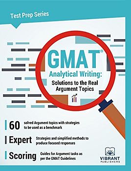 GMAT Analytical Writing: Solutions to the Real Argument Topics