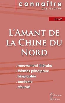Fiche de lecture L'Amant de la Chine du Nord de Marguerite Duras (Analyse littéraire de référence et résumé complet)