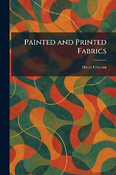 Painted and Printed Fabrics