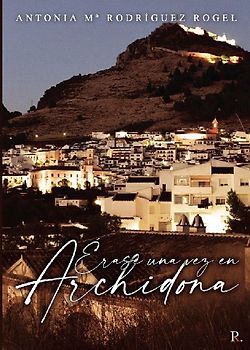 ?rase una vez en Archidona