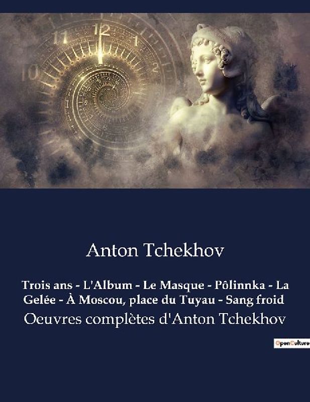 Trois ans - L'Album - Le Masque - Pôlinnka - La Gelée - À Moscou, place du Tuyau - Sang froid