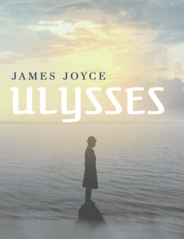 Ulysses by James Joyce: An Illustrated and Annotated Edition