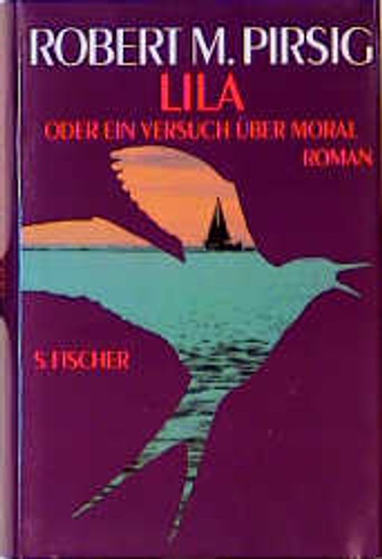 Lila oder ein Versuch über Moral. Roman