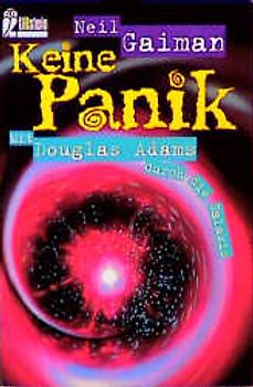 Keine Panik. Mit Douglas Adams durch die Galaxis