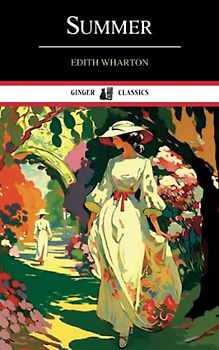 Summer: Classic Literary Fiction (Annotated)