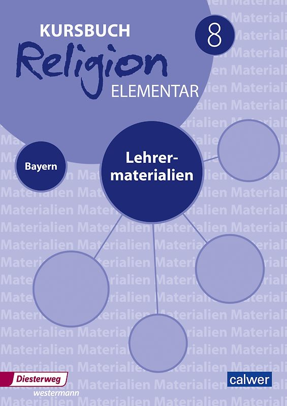 Kursbuch Religion elementar 8 - Ausgabe 2017 für Bayern