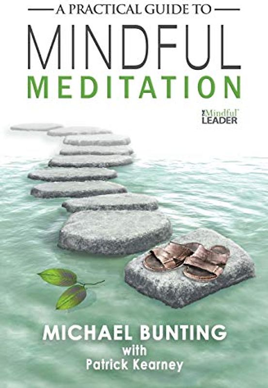 A Practical Guide to Mindful Meditation