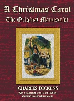 A Christmas Carol - The Original Manuscript in Original Size - With Original Illustrations