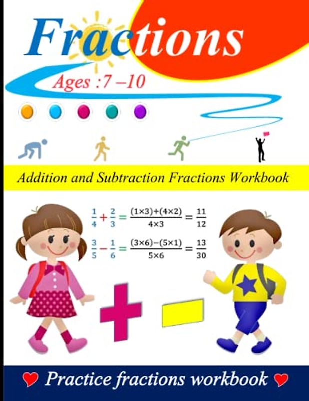 Fractions workbook | Adding & Subtracting fractions | Equivalent fractions: 100 practice pages with answer key