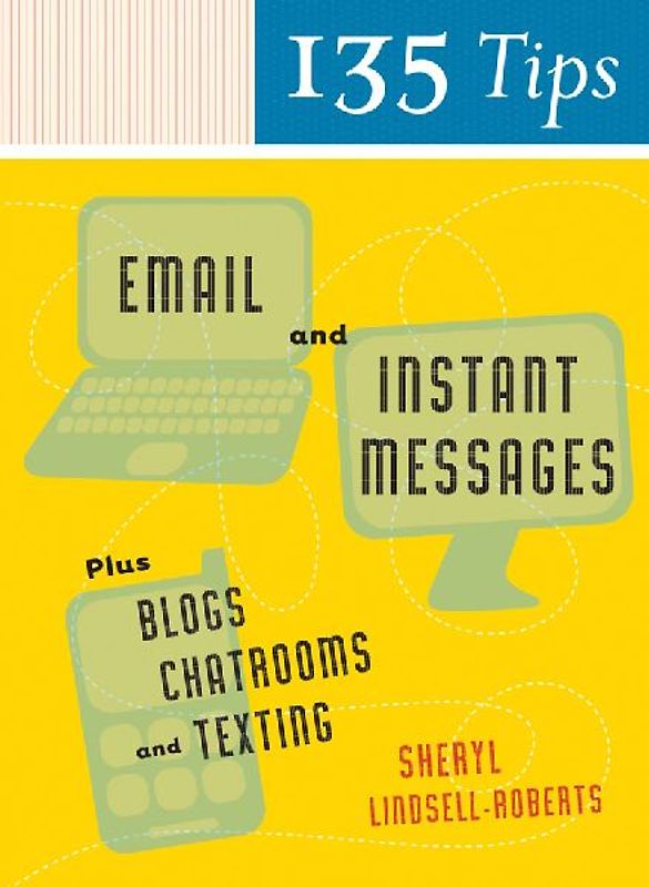 135 Tips on Email and Instant Messages