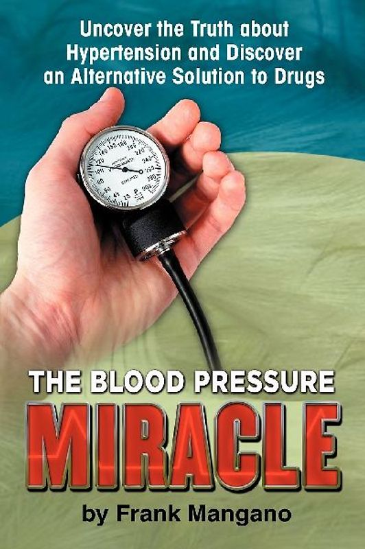 The Blood Pressure Miracle