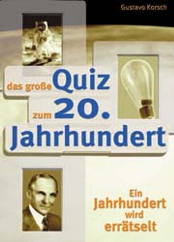 Das grosse Quiz zum 20. Jahrhundert
