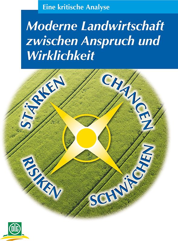 Moderne Landwirtschaft zwischen Anspruch und Wirklichkeit