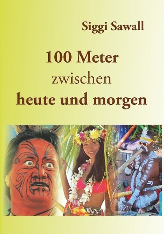 100 Meter zwischen heute und morgen