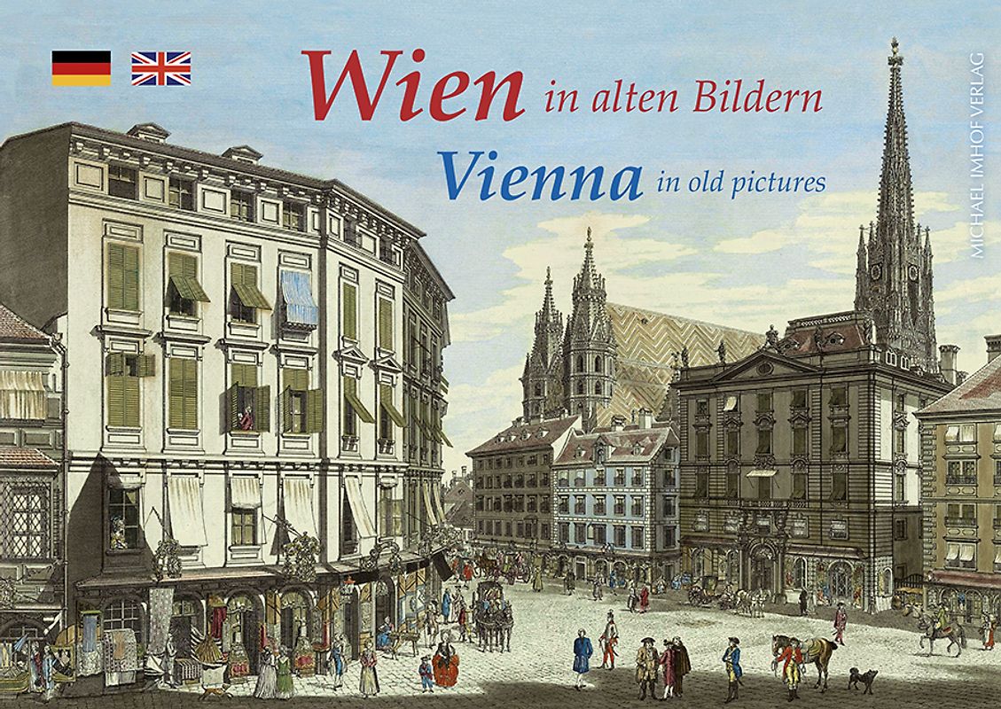 Wien in alten Bildern / Vienna in old pictures