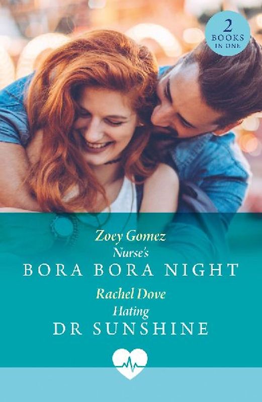 Nurse's Bora Bora Night / Hating Dr Sunshine