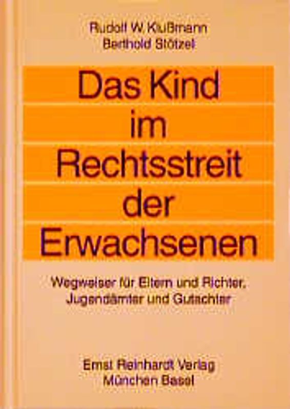 Das Kind im Rechtsstreit der Erwachsenen