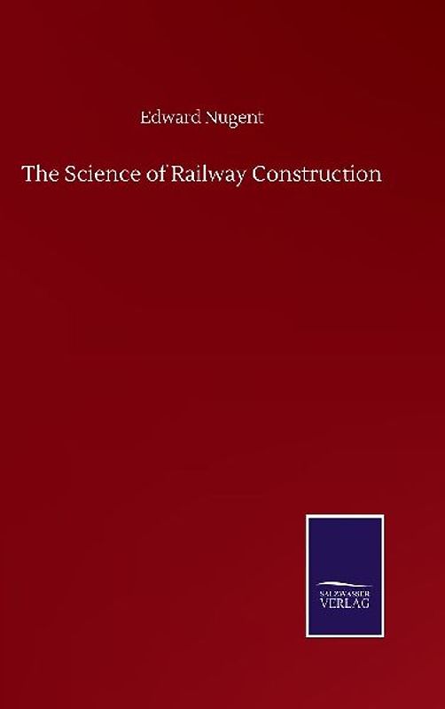 The Science of Railway Construction