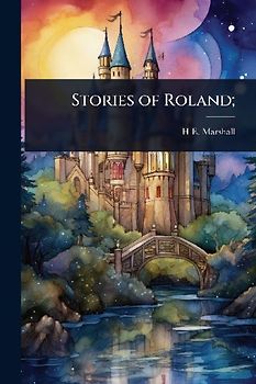 Stories of Roland;