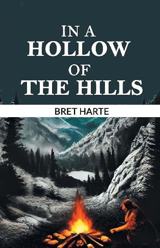 In a Hollow of the Hills