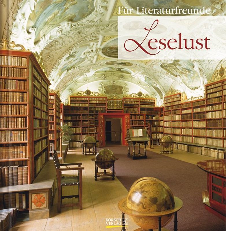 Leselust. Geschenkbuch für Literaturfreunde