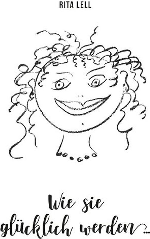 Wie sie glücklich werden