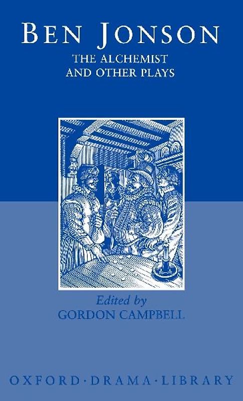 The Alchemist and Other Plays