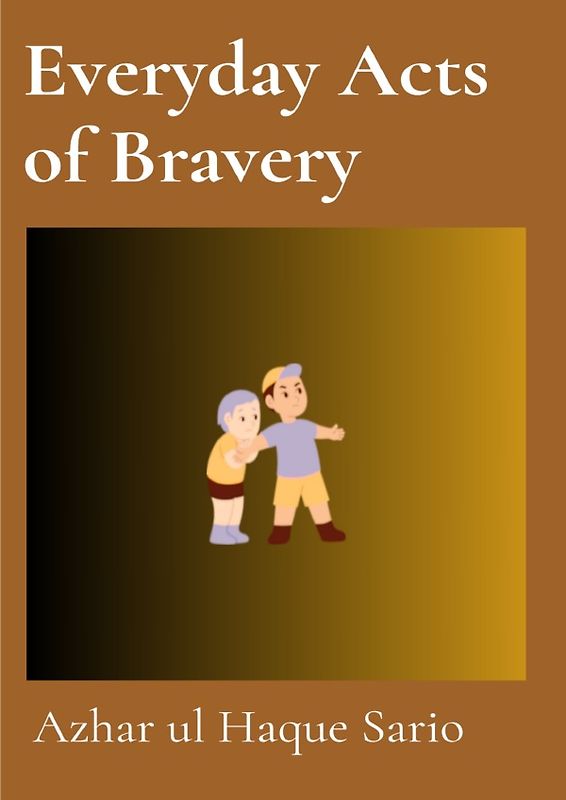 Everyday Acts of Bravery