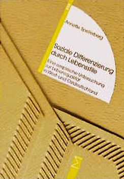 Soziale Differenzierung durch Lebensstile