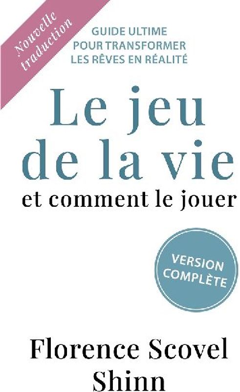 Le jeu de la vie et comment le jouer