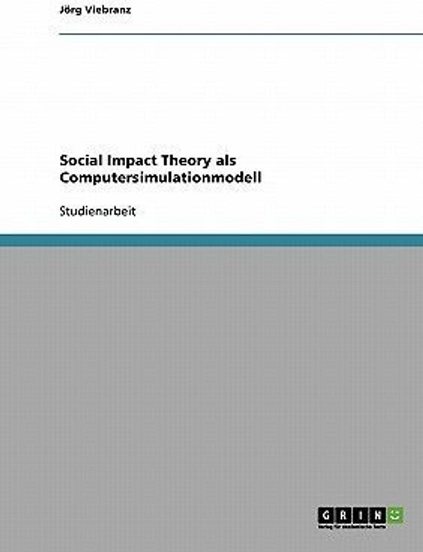 Social Impact Theory  als Computersimulationmodell