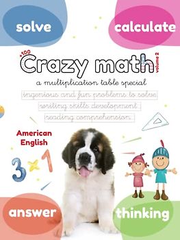 CRAZY MATH COLLECTION vol. 2: A multiplication table special. Have fun practicing your handwriting while you discover the craziest math you can ... development for 5 6 7 8 9 (Lola Pirindola)